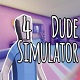 Сϵģ4Ϸ_Dude Simulator 4İٷ