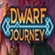 Dwarf JourneyϷ_Dwarf Journey °