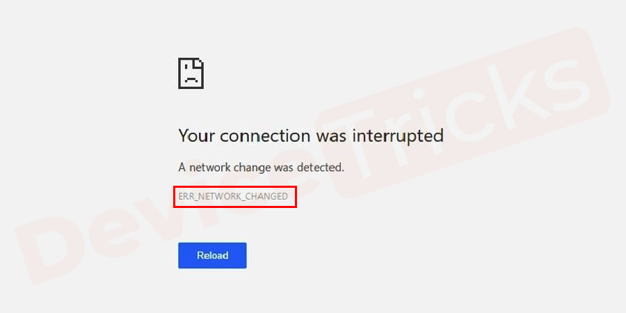  Err_Network_Changed Chrome ô