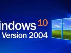 Win10 2004ʲôʱ򷢲Win10 2004¹ܻ