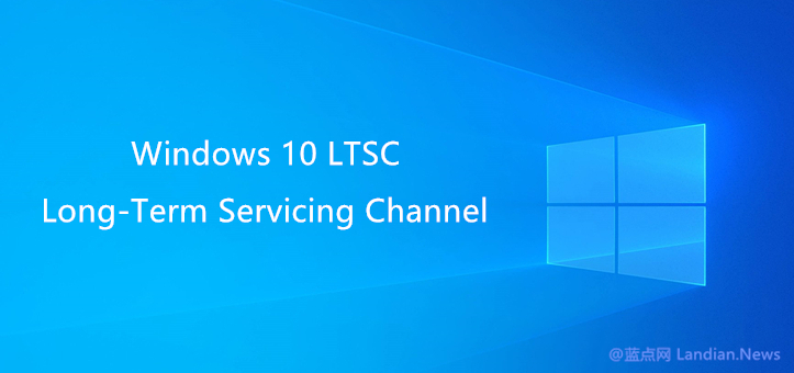 Win10 IoT LTSCWindows Serverϵṩ10֧