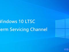 Win10 IoT LTSCWindows Serverϵṩ10֧